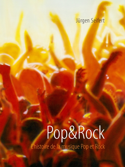 Cover image for Pop&Rock. L'histoire de la musique Pop et Rock
